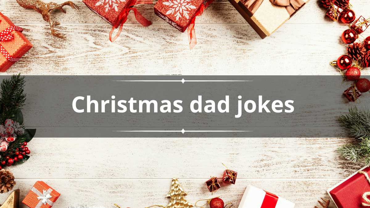 120 Christmas dad jokes to get you into the holiday spirit