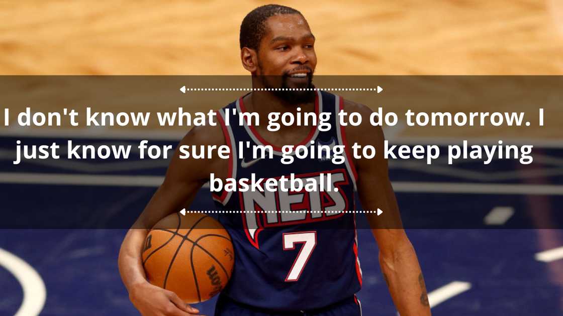 Kevin Durant quotes about basketball