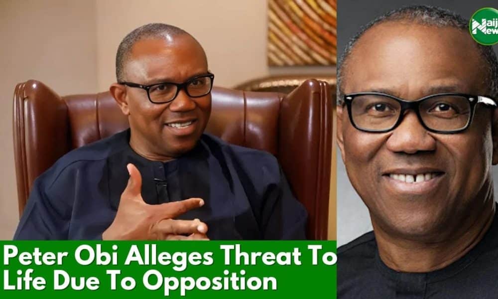 Peter Obi Alleges Threat To Life Over Govt Opposition