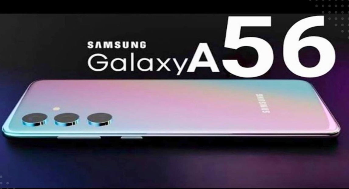 Know The High-end Features Of Samsung Galaxy A56 Spec Ahead Of Launch